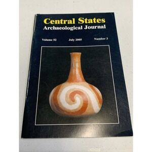 Central States Archaeological Journal‎ JULY 2005 Vol 52 Number 3